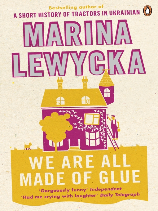 Title details for We Are All Made of Glue by Marina Lewycka - Available